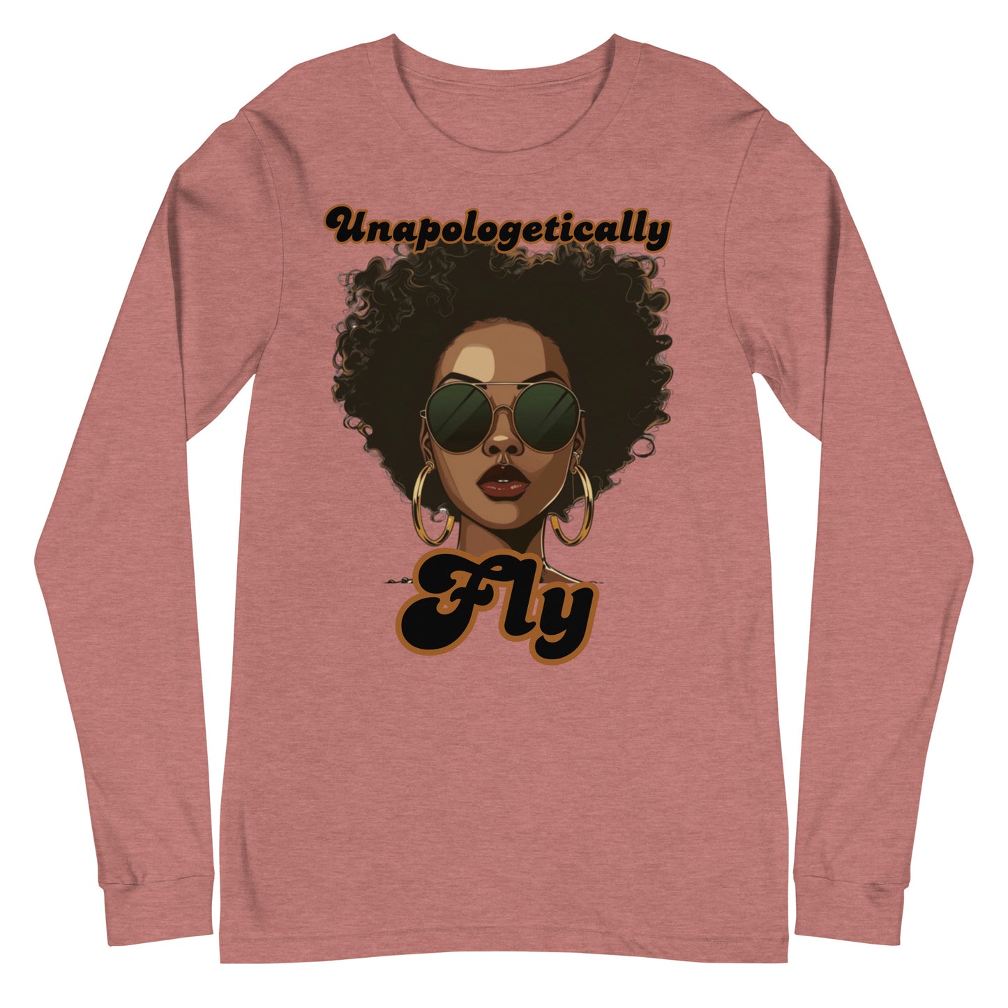 Unapologetically Fly (LS)